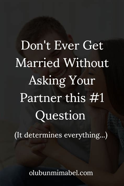 The Most Important Question To Ask Your Partner Before Getting Married Happy Relationships