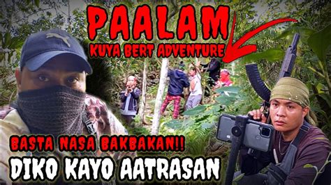 Paalam Kuya Bert Adventure Mahal Ka Namin Youtube