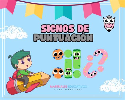 Fichas De Los Signos De Puntuacion Materiales Educativos Para Maestros