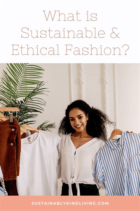 What Is Sustainable Ethical Fashion Ethical Fashion Fashion