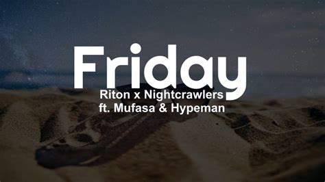 Friday Riton X Nightcrawlers Ft Mufasa Hypeman Lyrics YouTube