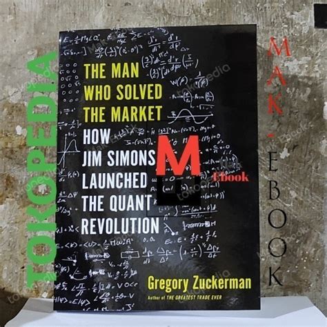 Jual Buku The Man Who Solved The Market How Jim Simons Isf Shopee