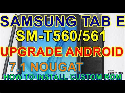 INSTALL CUSTOM ROM ON SAMSUNG GALAXY TAB E 9 6 T560 T561 How To