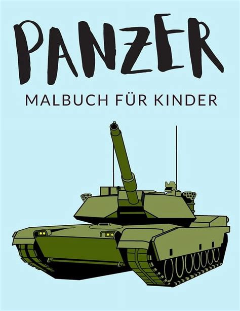 Panzer Malbuch Für Kinder Panzer Malbücher Für Kinder Kampfpanzer