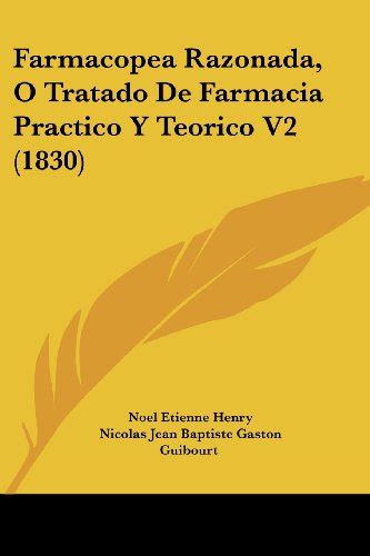 Farmacopea Razonada O Tratado De Farmacia Practico Y Teorico V