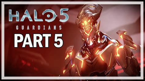 Halo 5 Guardians Walkthrough Part 5 Warden Boss Lets Play Gameplay