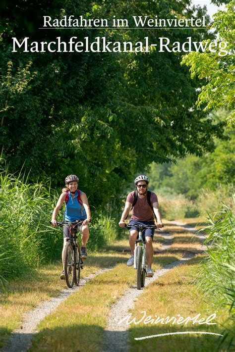 Radfahren Im Weinviertel Marchfeldkanal Radweg Radausflug