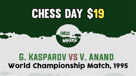 Garry Kasparov Vs Viswanathan Anand World Championship Match 1995