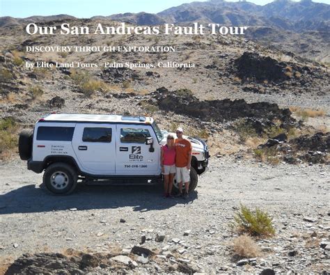 Our San Andreas Fault Tour by Elite Land Tours - Palm Springs ...