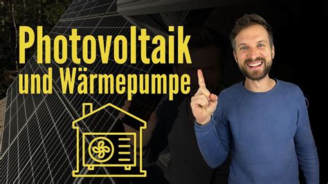 Photovoltaik und Wärmepumpe um PV Überschuss zu nutzen lohnt sich das