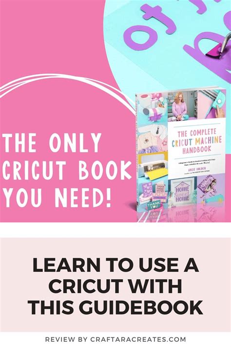 Learn To Use A Cricut The Complete Cricut Machine Handbook Craftara