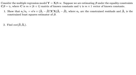 Solved Consider The Multiple Regression Model Y XB E Chegg