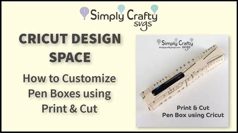 Cricut How To Customize Glitter Pen Box With Print And Cut Youtube