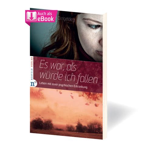 Es War Als Würde Ich Fallen Neufeld Verlag