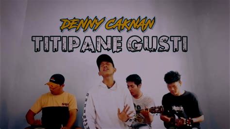 Titipane Gusti Denny Caknan Cover By Alofficial Youtube