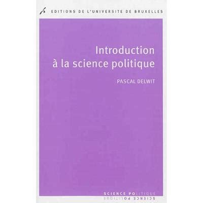 Introduction a la science politique broché Pascal Delwit Achat