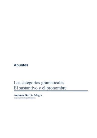 Las Categor As Gramaticales El Sustantivo Y El Pronombre Pdf