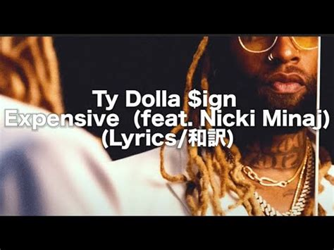 和訳Ty Dolla ign Expensive Lyrics feat Nicki Minaj YouTube