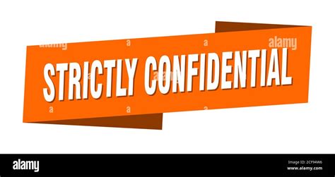 Strictly Confidential Banner Template Ribbon Label Sticker Sign Stock