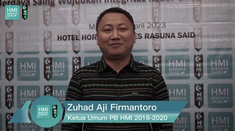 Ucapan Selamat Zuhad Aji Firmantoro Ketua Umum PB HMI 2018 2020 YouTube