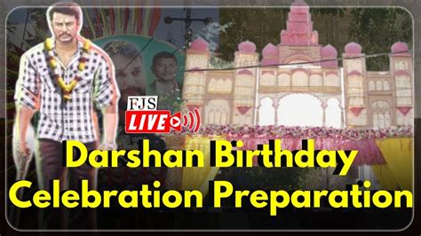 Challenging Star Darshan Birthday Celebration Live D Boss Darshan