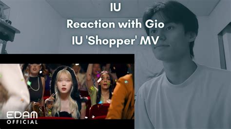 Iu Reaction With Gio Iu Shopper Mv Youtube