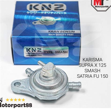 Jual KRAN KERAN BENSIN KNZ MEMBRAN SMASH KARISMA SUPRA X125 SATRIA FU