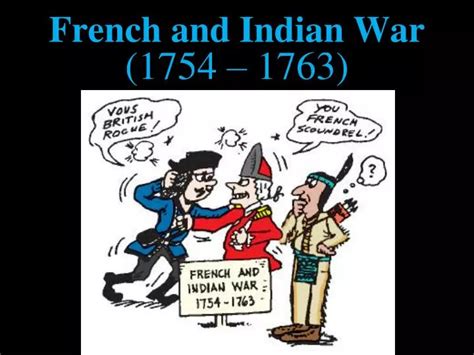 Ppt French And Indian War 1754 1763 Powerpoint Presentation Free
