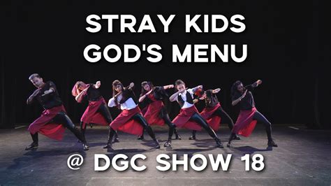 Dgc Show 18 Stray Kids Gods Menu Dance Cover Youtube