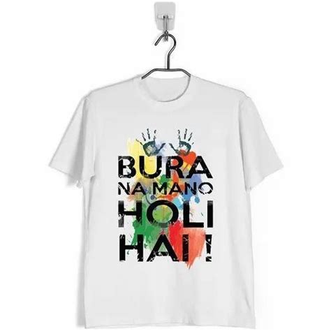 Round White Holi T Shirts Half Sleeves Printed At Rs 100 In Bhopal