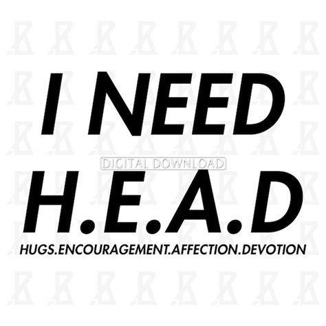 I Need Head Svg Etsy