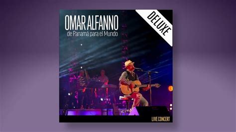 Omar Alfanno De Panama Para El Mundo Full Concert Youtube Letras De Música Youtube Panamá