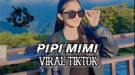 DJ PIPI MIMI VIRAL TIKTOK GHOPAL USMAN NEW 2023 YouTube