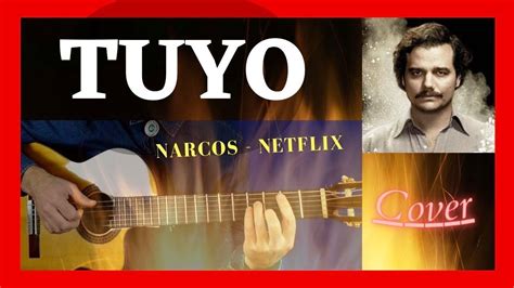 💝 Tuyo 🎸 Guitar Cover Narcos Theme Song Netflix Rodrigo Amarante