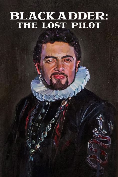 Blackadder The Lost Pilot 2023 The Poster Database Tpdb