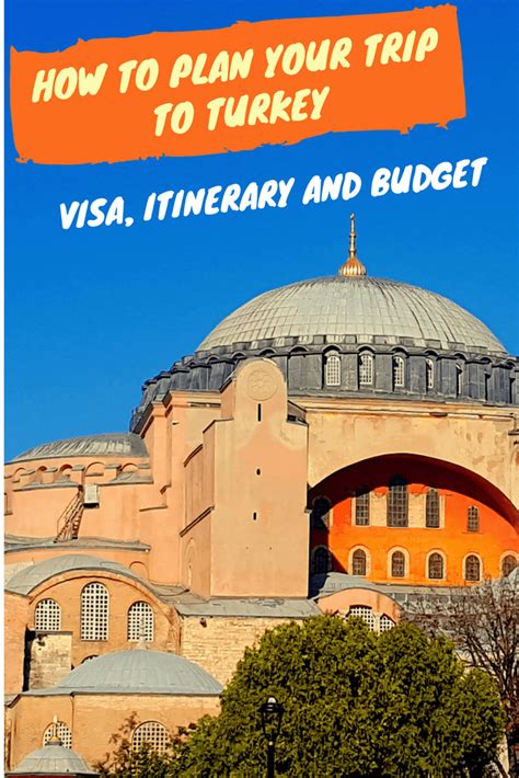 How to Plan Your Trip to Turkey: Visa, Budget and Itinerary - Travel ...