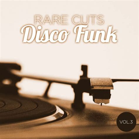 Rare Cuts Disco Funk Vol 3 Remastered Various Artists Qobuz