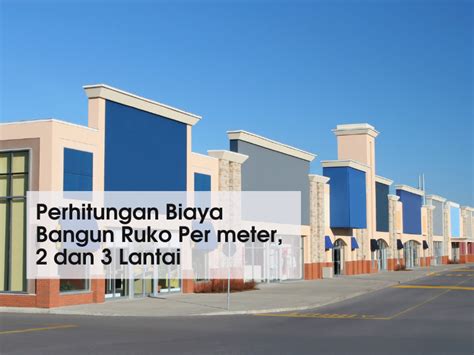 Biaya Bangun Ruko 2 Lantai Homecare24