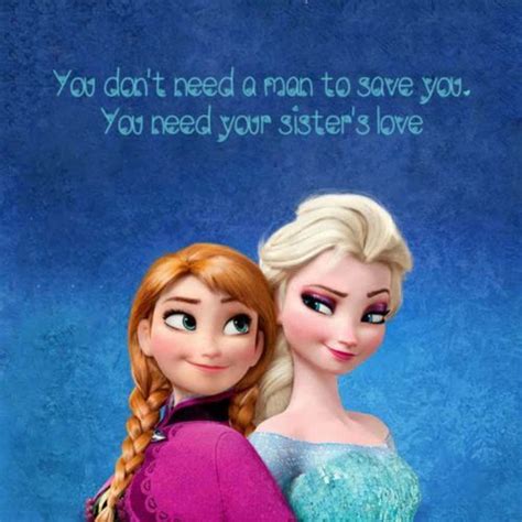 Frozen Inspirational Quotes Disney Cute Disney Quotes Frozen Sister Quotes