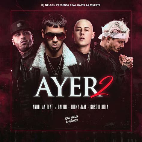 Anuel AA Ft J Balvin Nicky Jam Y Cosculluela Ayer