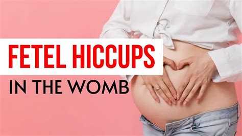 Fetal Hiccups In Womb Pregnancy Tracker Youtube