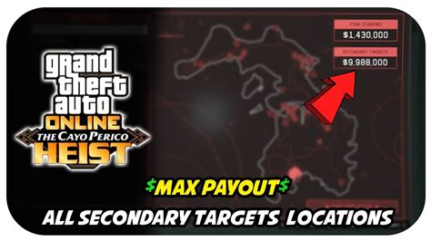 All Secondary Targets Locations How To Get Max Pay Out The Cayo