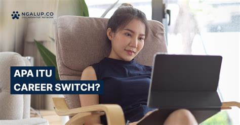 9 Tips Career Switch Agar Sukses Ganti Pekerjaan