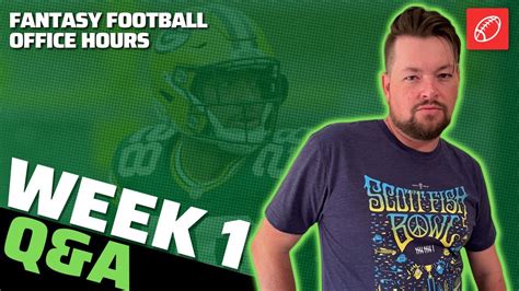 Week 1 Fantasy Football Qanda Start Sit Decisions Fantasy Football Office Hours Youtube