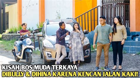 BOS MUDA DIBULLY DAN DIHINA KERENA KENCAN HANYA JALAN KAKI OLEH