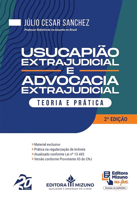 Livro Usucapião Extrajudicial e Advocacia Extrajudicial 2ª Edição 2023