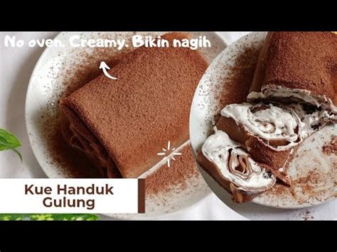 RESEP TOWEL CAKE VIRAL Kue Handuk Gulung Ternyata Enaaak No Oven