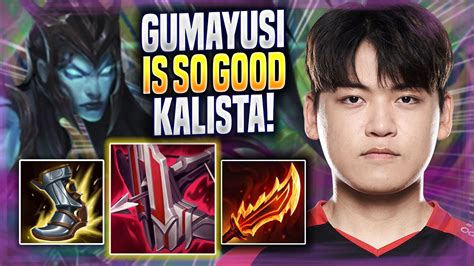 GUMAYUSI IS SO GOOD WITH KALISTA T1 Gumayusi Plays Kalista ADC Vs