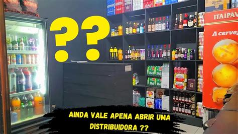 A Verdade Que N O Te Falam Quando Voc Vai Abrir Uma Distribuidora De