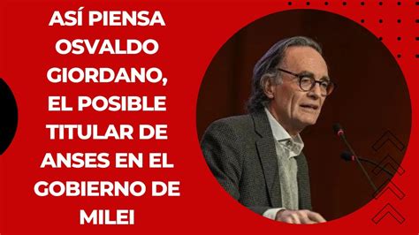 As Piensa Osvaldo Giordano El Titular De Anses En El Gobierno De